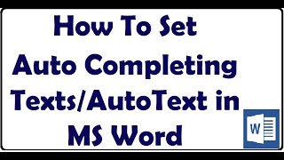 How To Set Auto Completing Texts  AutoText in MS Word [upl. by Mighell]