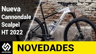 Nueva Cannondale Scalpel HT 2022 [upl. by Carolynne609]