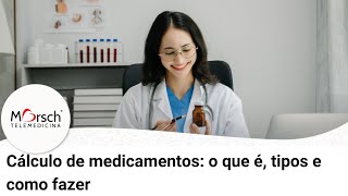 Cálculo de medicamentos o que é tipos e como fazer [upl. by Ais]