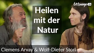 Top Tipps zum Heilen mit der Natur  Clemens Arvay amp WolfDieter Storl [upl. by Alyakim282]