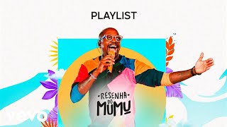 Mumuzinho  Playlist Resenha do Mumu [upl. by Renfred]