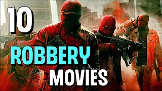 Top 10 Best ROBBERY Movies [upl. by Sylirama581]