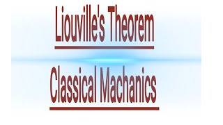 Liouvilles Theorem Classical Machanics [upl. by Gierc]