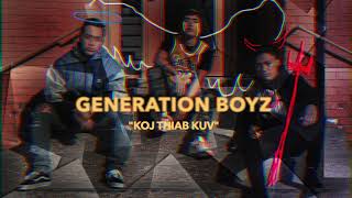 Generation Boyz  Koj Thiab Kuv [upl. by Kilroy]