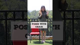 Poses with Chair  Outdoor poses  Shanika Khurmi  ashortaday ytshorts shorts [upl. by Lyns155]