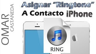 IPHONE ASIGNAR TONO DE LLAMADA O RINGTONE A UN CONTACTO [upl. by Haduj]