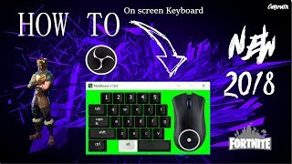 How to Put An OnScreen Keyboard  Mouse On OBS Studio [upl. by Bearce]