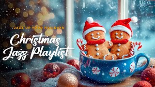 Jazz Up Your Holidays 🎷🎄  A Magical Christmas Jazz Playlist [upl. by Reivad994]