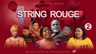 STRING ROUGE I EPISODE 2 I SERIE CONGOLAISE I NOUVEAUTE 2023 [upl. by Anelleh476]