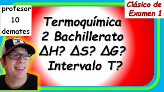 👉 TERMODINÁMICA Química 2 bachillerato ejercicios resueltos de exámenes selectividad EVAU [upl. by Kciredor]