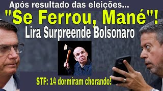 SURPRESA LIRA FACADA EM BOLSONARO E EXTREMISTAS STF 14 DANÇAM PIMENTA GOVERNO SE FORTALECEU [upl. by Kamp515]