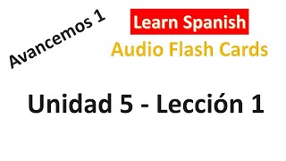 Learn Spanish Avancemos 1 Chapter 5 Section 1 With free printable study materials [upl. by Burn289]