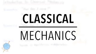 Classical mechanics Basics [upl. by Zarah259]