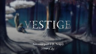 𝐕𝐄𝐒𝐓𝐈𝐆𝐄 Feat Neige Alcest  quotAutomne pt 2quot Official Visualizer [upl. by Phares]