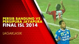 PERSIB BANDUNG VS PERSIPURA JAYAPURA  FINAL ISL 2014 [upl. by Nolyaj]