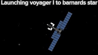 Launching Voyager I to Barnards star in sfs [upl. by Nelra]