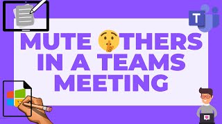 How to mute others in a Microsoft Team Meeting [upl. by Mcclure]