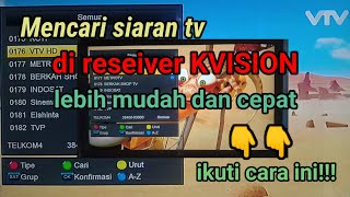 Cara cepat mencari semua siaran tv di reseiver KVISION [upl. by Nils]