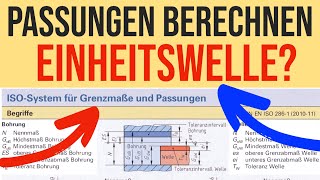 Wie berechne ich PASSUNGEN EINHEITSWELLEN   Einfach erklärt Ausbildung [upl. by Osnerol579]