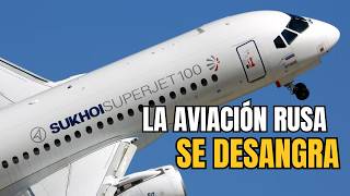 ESTE AVIÓN ES UN DESASTRE EL SUKHOI SUPERJET 100 TE EXPLICA LA CRISIS DE LA AVIACIÓN RUSA [upl. by Eniamzaj]