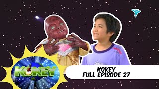 Kokey Full Episode 27  YeY Superview [upl. by Ramo301]