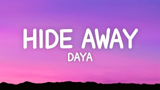 Daya  Hide Away Lyrics [upl. by Tupler829]