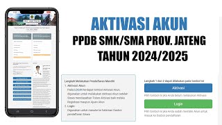 AKTIVASI AKUN PPDB SMASMK PROV JATENG 20242025 [upl. by Koal]