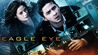 Eagle Eye 2008 Movie  Shia LaBeouf  Michelle Monaghan  Rosario Dawson  Review amp Facts [upl. by Almena778]