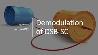 Lecture 6  Demodulation of DSBSC [upl. by Rebah850]