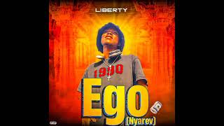 Liberty  ego official audio [upl. by Ahcarb]