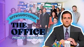 INTRODUCCIÓN A The Office  La Oficina  Primera temporada [upl. by Clarie500]