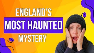 Borley Rectory Inside Englands Most Haunted Mystery [upl. by Maureen777]