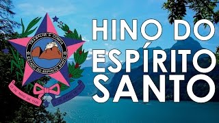 Hino Estadual do Espírito Santo  quotHino Capixabaquot [upl. by Jariah925]