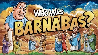 Who Was Barnabas In The Bible [upl. by Gnoix]