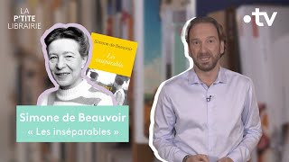 SIMONE DE BEAUVOIR  LES INSÉPARABLES  LA PTITE LIBRAIRIE [upl. by Whipple838]