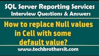 How to replace Null values in Cell with default values  SSRS Interview Questions and Answers [upl. by Eniladam625]