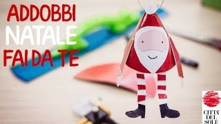 Addobbi Natale fai da te di carta per bambini Babbo Natale [upl. by Verna]