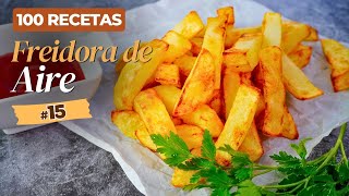 🍟 PATATAS FRITAS CRUJIENTES en FREIDORA de AIRE 😋 100 Recetas en Airfyer [upl. by Anilram]