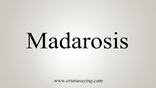 How To Say Madarosis [upl. by Andonis]