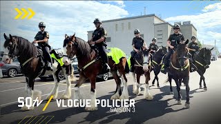 Faites venir la cavalerie  SQtv Vlogue policier S3 Ép 14 [upl. by Andonis]