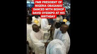 JOYFUL MOMENT WHEN FMR PRESIDENT OF NIGERIA OBASANJO DANCED WITH DAVID OYEDEPO ON HIS BIRTHDAY TODAY [upl. by Trebreh]