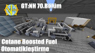 GT New Horizons  70Bölüm  Cetane Boosted Fuel Otamatikleştirme [upl. by Humfrid]