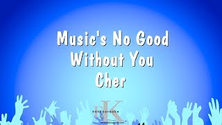 Musics No Good Without You  Cher Karaoke Version [upl. by Eatnahc598]