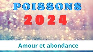 Poissons 2024  amour et abondance [upl. by Leonora298]