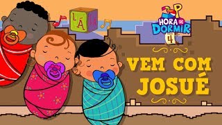 3 Palavrinhas  Vem Com Josué  Hora de Dormir Volume 4 [upl. by Sacksen]