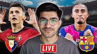 Osasuna vs Barcelona La Liga LIVE MATCH WATCHALONG [upl. by Emaj]