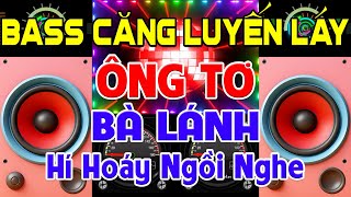 Hí Hoáy Ngồi Nghe Nhạc Test Loa CỰC CHUẨN 8D  Nhạc Disco REMIX Bass Căng Luyến Láy  Nghe Lạnh Gáy [upl. by Aitam941]