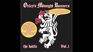 Oxleys Midnight Runners  The Battle Vol1 2017 FULL ALBUM [upl. by Killam]