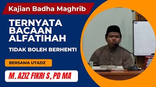 Ternyata Bacaan Alfatihah Tidak Boleh Berhenti [upl. by Clive]