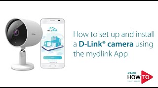 How to set up and install a DLink camera using the mydlink App [upl. by Analim]